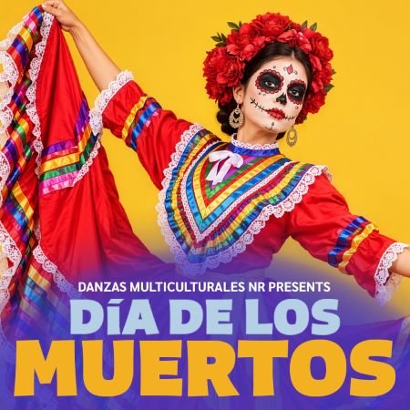 Día de Los Muertos: Una Celebración Folklórica poster